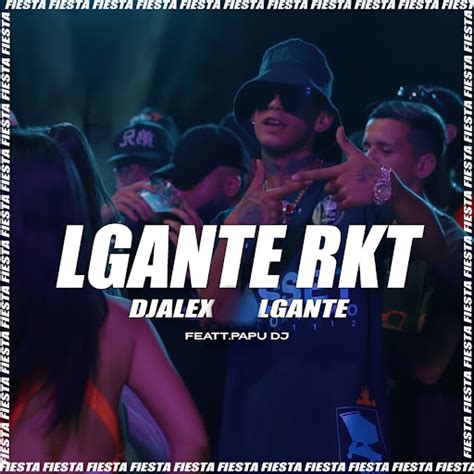 L Gante Rkt Remix Youtube Music