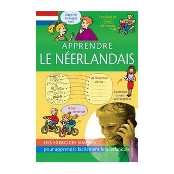 APPRENDRE LE NEERLANDAIS broché Inconnus Achat Livre fnac