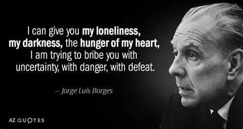 Top 25 Quotes By Jorge Luis Borges Of 334 A Z Quotes