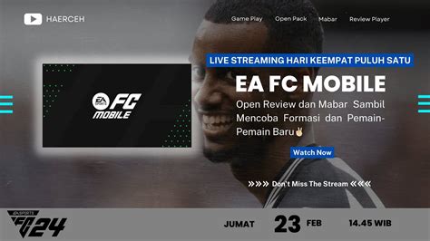 Live Streaming Hari Keempat Puluh Satu Game Ea Fc Mobile Mabar