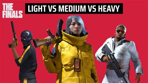 The Finals Light Build Vs Medium Vs Heavy How To Choose Your Main