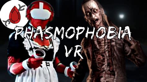 Spider Maid Plays Phasmophobia Vr Youtube