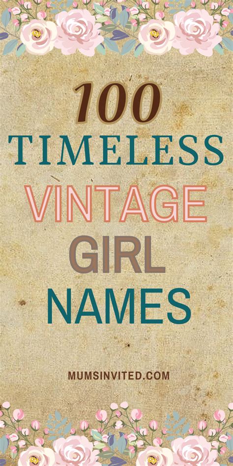 100 Beautiful Vintage Girl Names You Don T Hear Anymore Artofit