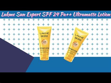 Lakme Sun Expert SPF 24 Pa Ultramatte Lotion Unboxing Q YouTube