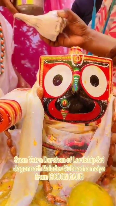 Snan Yatra Darshan Of Lordship Sri Jagannath Baladev Subhadra Maiya