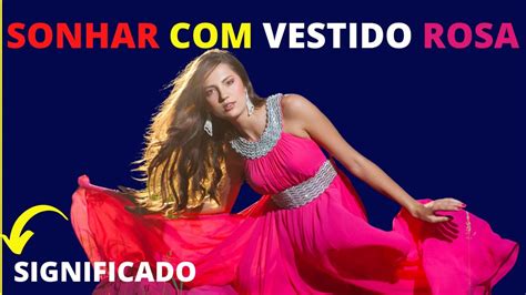 Sonhar com #Vestido #Rosa - Tudo o que você precisa saber - YouTube