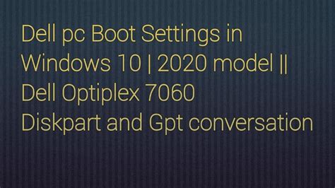 How To Configure Dell Pc Boot Settings In Windows 10 2020 Model