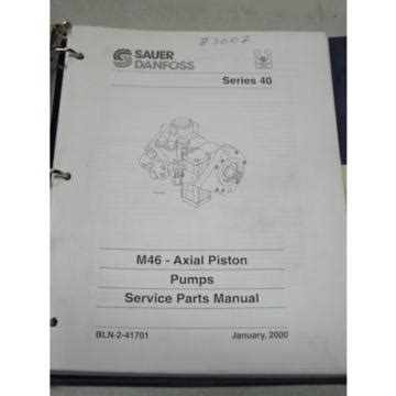 SAUER DANFOSS Series 40 M46 Axial Piston Pumps Service Parts Manual