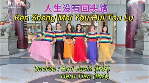 人生没有回头路 Ren Sheng Mei You Hui Tou Lu Line Dance YouTube