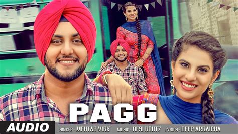 Mehtab Virk Pagg Audio Song Desi Routz Latest Punjabi Songs 2016 T Series Apna Punjab