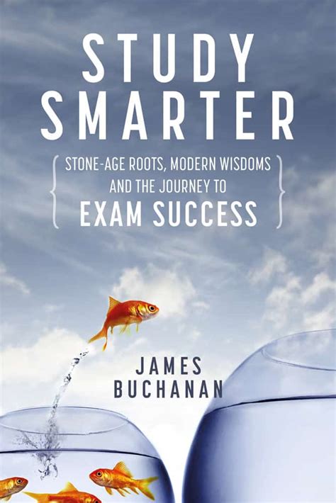 Study Smarter Stone Age Roots Modern Wisdoms And The Journey To Exam