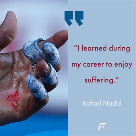 “I learned during my career to enjoy suffering.” @rafaelnadal ...