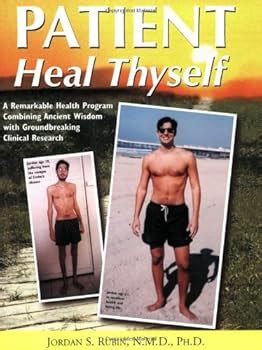 Patient Heal Thyself A Remarkable Book By Jordan S Rubin