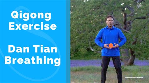 Dan Tian Breathing Qigong Exercise