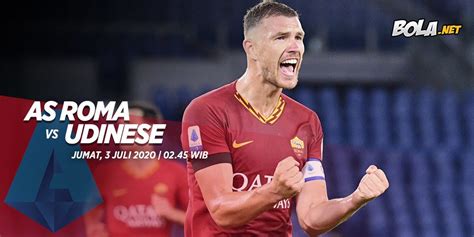 Link Live Streaming AS Roma Vs Udinese Di Vidio Bola Net