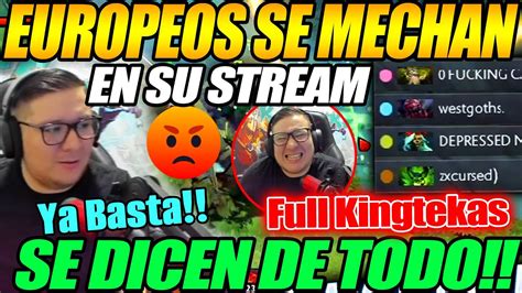 KINGTEKA Sorprendido EUROPEOS Se Mechan En Su STREAM Se Dicen De