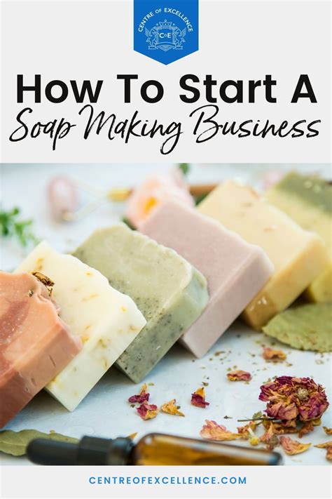 How To Start A Soap Making Business Soap Making For Beginners Soap