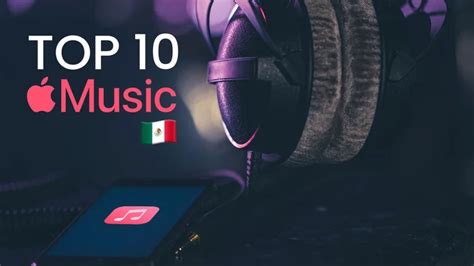 Apple México Las 10 Canciones Más Sonadas Este Día Infobae