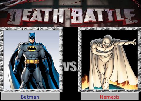 Death Battle: Batman Vs Nemesis by DarkKomet on DeviantArt