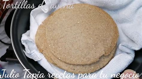 Saludables Y Deliciosas Tortillas De Avena Ahora No Cuentes Cuantas