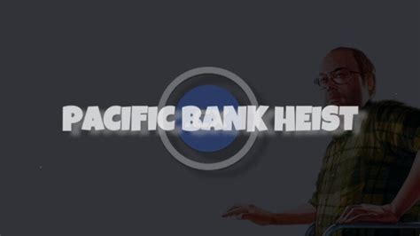 Release Paid Ox Crtx Pacific Bank Heist Esx Fivem Releases