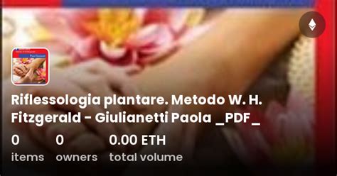 Riflessologia Plantare Metodo W H Fitzgerald Giulianetti Paola