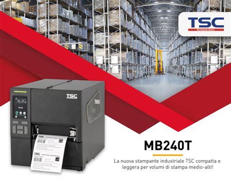 Mb240t La Nuova Stampante Industriale Tsc Compatta E Leggera Per