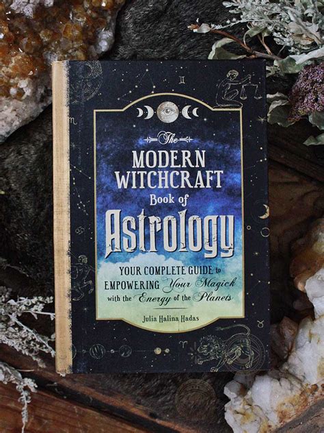 The Modern Witchcraft Book Of Astrology Your Complete Guide To