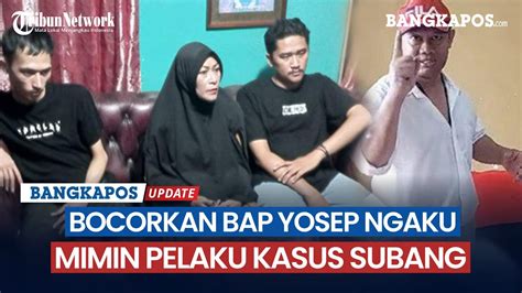 Pengacara Yoris Bocorkan Bap Yosep Ngaku Mimin Pelaku Kasus Subang