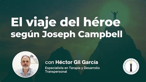 El Viaje Del H Roe Seg N Joseph Campbell Youtube