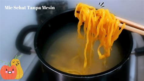 Resep Olahan Mie Kenyal Kabocya Homemade Tanpa Mesin Dan Alat Seadanya