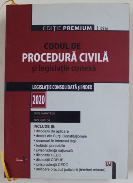 CODUL DE PROCEDURA CIVILA SI LEGISLATIE CONEXA LEGISLATIE CONSOLIDATA