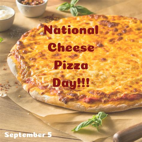 September 5 Is National Cheese Pizza Day Myorthodontists Info