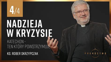 Katechon ten który powstrzymuje Nadzieja w kryzysie 4 4 Ks