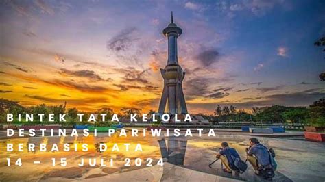 Bimbingan Teknis Pengembangan Tata Kelola Destinasi Pariwisata Berbasis