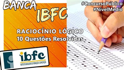 Ibfc Quest Es De Racioc Nio L Gico Da Banca Ibfc Youtube