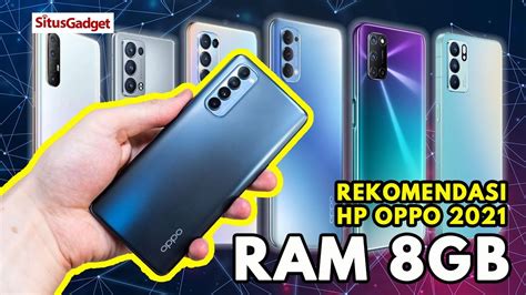 Rekomendasi Hp Oppo Ram Gb Terbaik Youtube