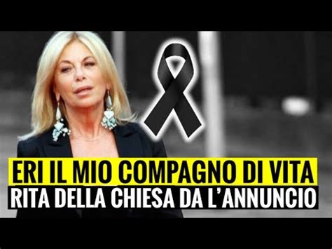 LUTTO PER RITA DELLA CHIESA ERI IL MIO COMPAGNO È MORTO LE SCORSE