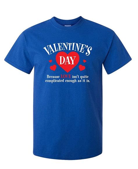 Funny Shirts O Neck Men Short Sleeve Tall Valentines Day Because Love