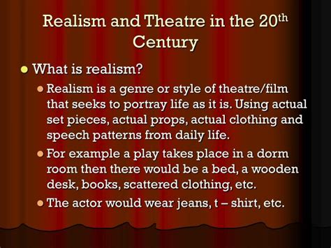 PPT - Realism and Theatre in the 20 th Century PowerPoint Presentation - ID:6677850