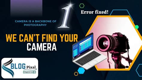 How To Fix We Can T Find Your Camera Error On Windows