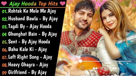 Ajay Hooda New Haryanvi Song Top 10 Haryanvi Song Jukebox Hits