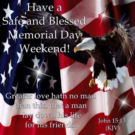 Have A Safe And Blessed Memorial Day Weekend Pictures Photos And