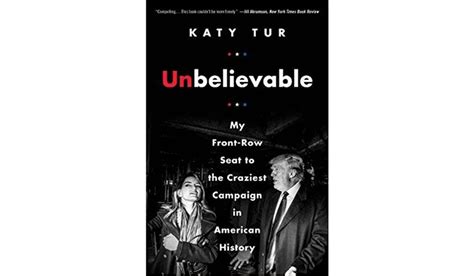 Book Review Unbelievable My Front Row Seat To The Craziest Campaign In American History