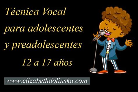 Clases De Canto Y Técnica Vocal Para Adolescentes Elizabeth Dolinska