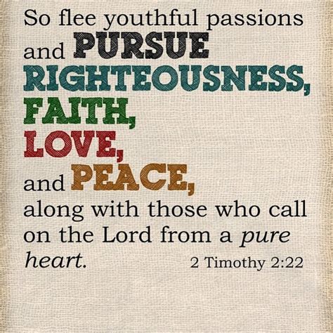 Pursue. Righteousness. Faith. Love. Peace