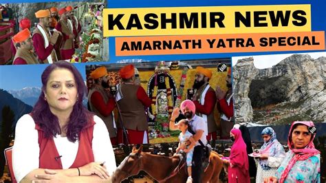 Jammu Kashmir News Bulletin Amarnath Yatra Special With Haleema