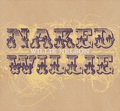 Willie Nelson Naked Willie Cd Lbum Compra M Sica Na Fnac Pt