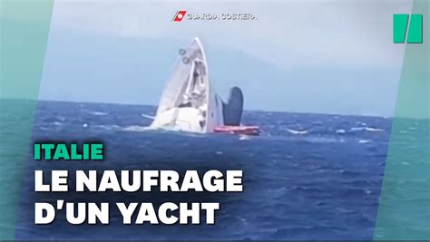 L Impressionnant Naufrage D Un Yacht Au Large Des C Tes Italiennes La