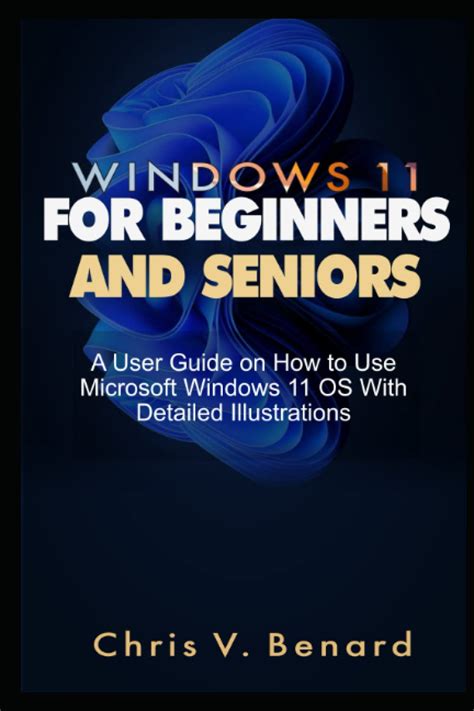 Buy Windows 11 For Beginners And Seniors A User Guide On How To Use